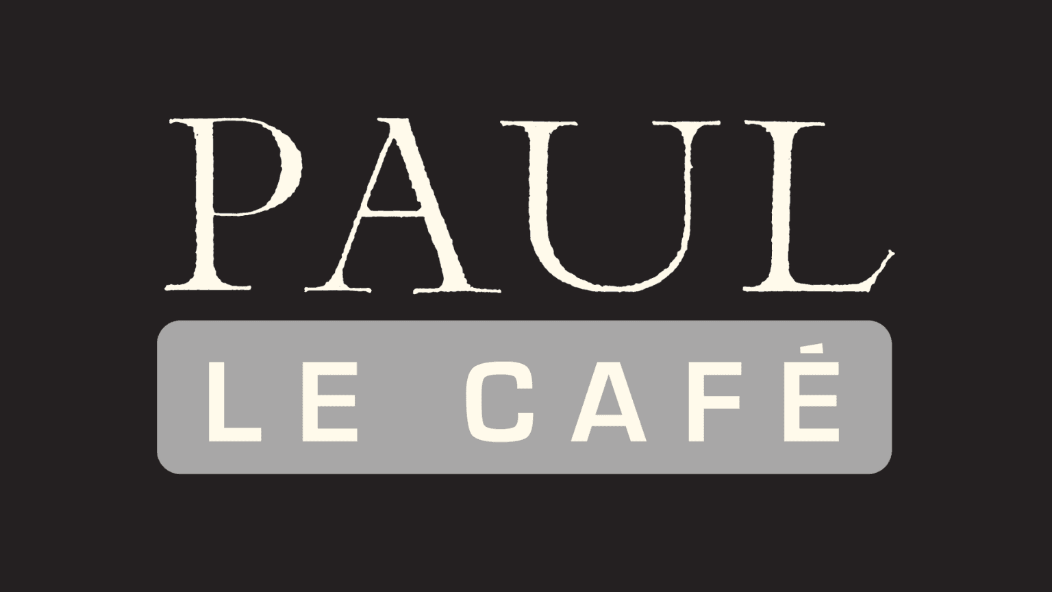 Ouverture de votre café PAUL