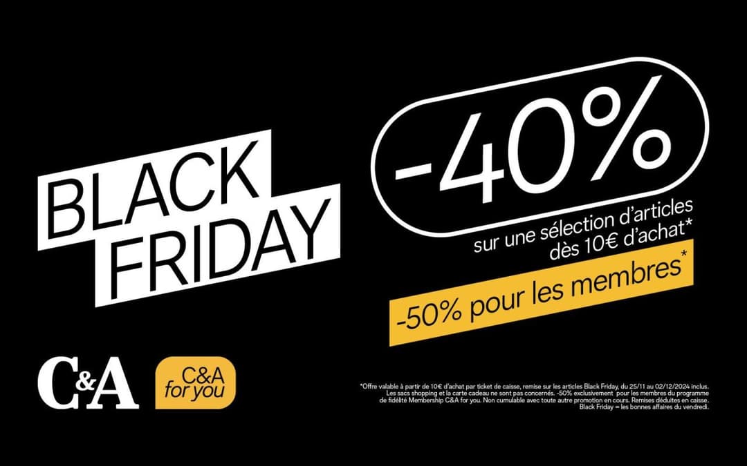 -40% POUR LE BLACK FRIDAY CHEZ C&A