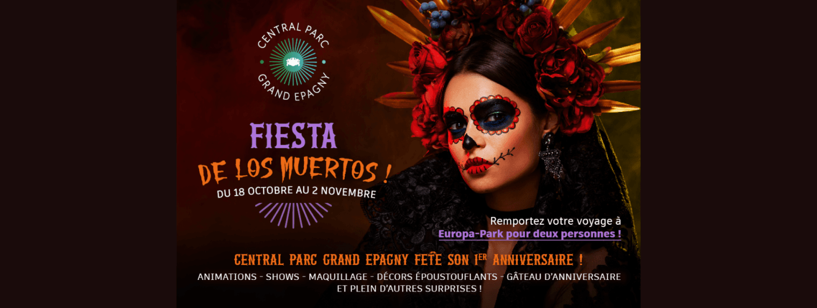 🎉 Central Parc Grand Epagny fête son 1er anniversaire avec la Fiesta de los Muertos ! 🎉