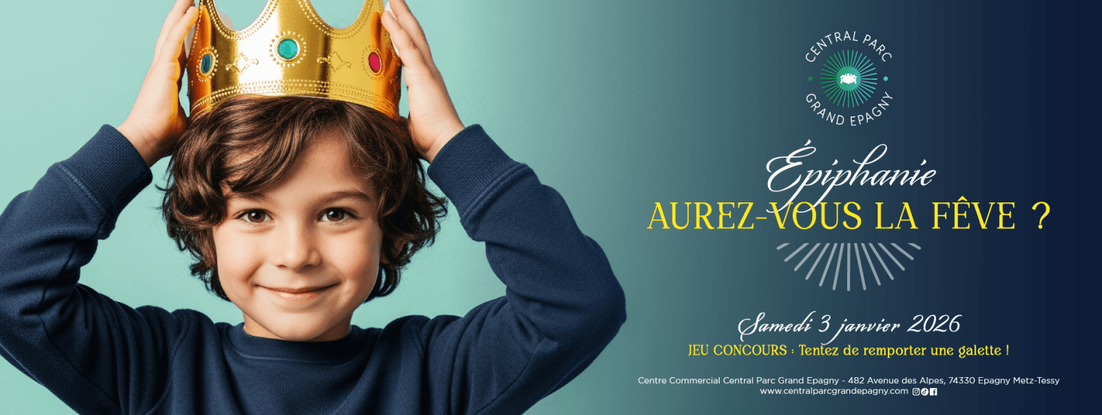 Épiphanie 2026 : aurez-vous la fève à Central Parc Grand Epagny ?